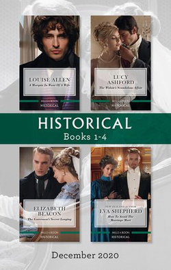 Historical Box Set 1-4 Dec 2020/A Marquis in Want of a Wife/The Widow's Scandalous Affair/The Governess's Secret Longing/How to Avoid the Marri