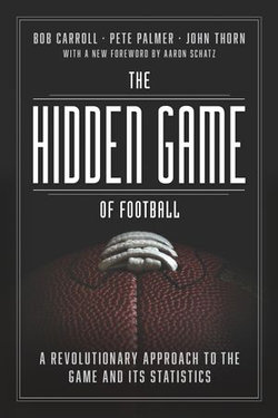 The Hidden Game of Football