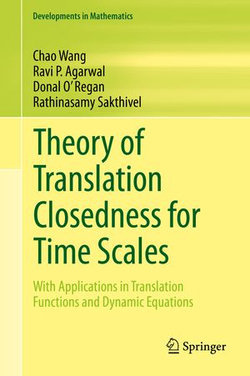 Theory of Translation Closedness for Time Scales