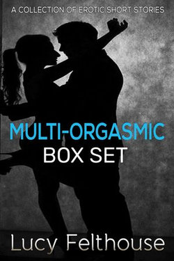 Multi-Orgasmic Box Set