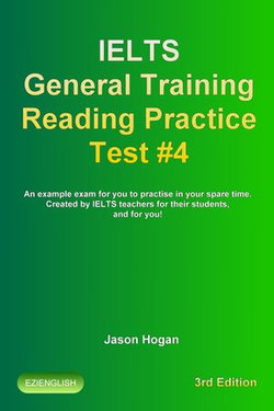 IELTS General Training Reading Practice Test #4. An Example Exam for You to Practise in Your Spare Time