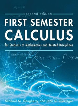 First Semester Calculus for Students of Mathematics and Related Disciplines