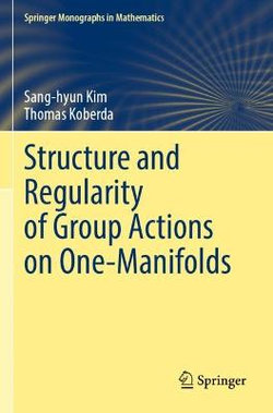 Structure and Regularity of Group Actions on One-Manifolds