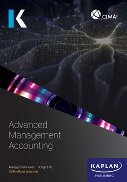 P2 ADVANCED MANAGEMENT ACCOUNTING - STUDY TEXT