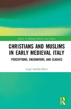 Christians and Muslims in Early Medieval Italy