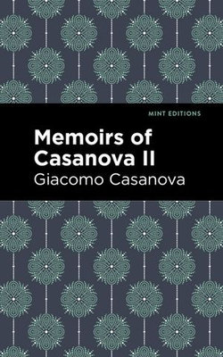 Memoirs of Casanova Volume II