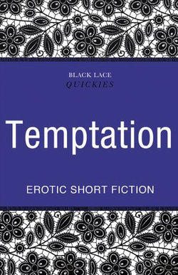 Quickies: Temptation