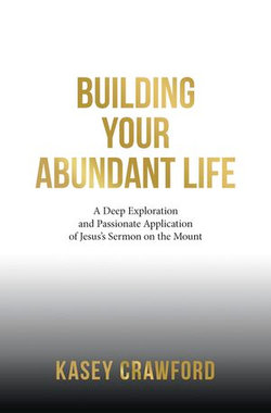 Building Your Abundant Life