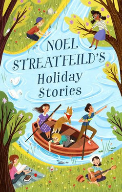 Noel Streatfeild's Holiday Stories