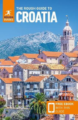 The Rough Guide to Croatia (Travel Guide with Free eBook)