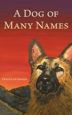 A Dog of Many Names