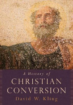 A History of Christian Conversion