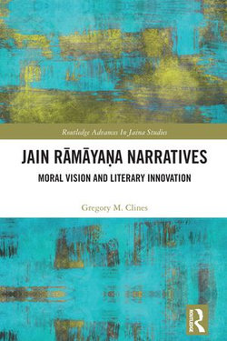 Jain Rāmāyaṇa Narratives