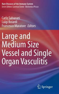 Large and Medium Size Vessel and Single Organ Vasculitis