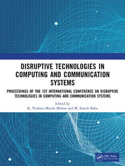 Disruptive technologies in Computing and Communication Systems