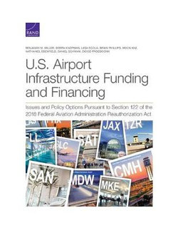 U. S. Airport Infrastructure Funding and Financing