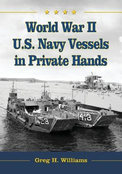 World War II U.S. Navy Vessels in Private Hands