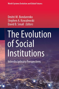 The Evolution of Social Institutions