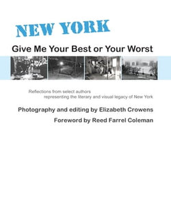 New York: Give Me Your Best or Your Worst