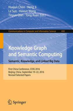 Knowledge Graph and Semantic Computing: Semantic, Knowledge, and Linked Big Data