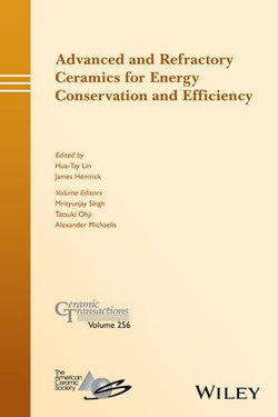 Advanced and Refractory Ceramics for Energy Conservation and Efficiency