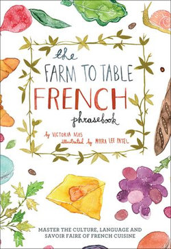 The Farm to Table French Phrasebook