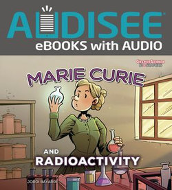 Marie Curie and Radioactivity