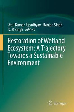 Restoration of Wetland Ecosystem: a Trajectory Towards a Sustainable Environment