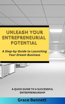 UNLEASH YOUR ENTREPRENEURIAL POTENTIAL