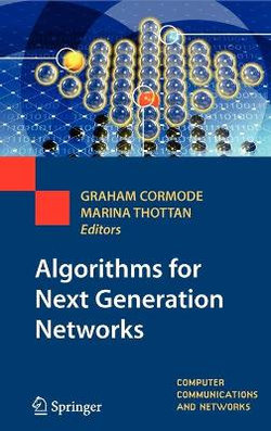 Algorithms for Next Generation Networks