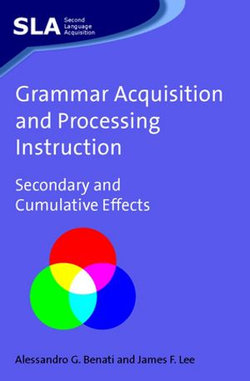 Grammar Acquisition and Processing Instruction