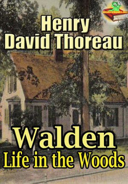 Walden : Life in the Woods