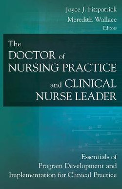 The Doctor of Nursing Practice and Clinical Nurse Leader