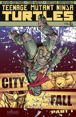 Teenage Mutant Ninja Turtles, Vol. 6