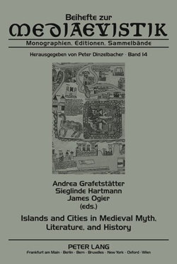 Islands and Cities in Medieval Myth, Literature, and History