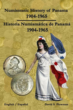 Numismatic History of Panama 1904-1965 Historia Numismática de Panamá 1904-1965 Color PB