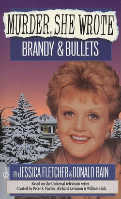 Murder, She Wrote: Brandy and Bullets