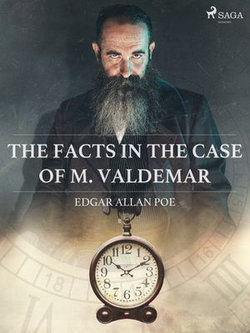 The Facts in the Case of M. Valdemar