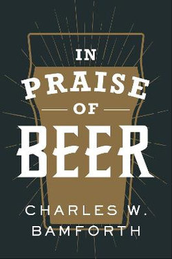 In Praise of Beer