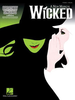 Wicked - Broadway Singer's Edition Songbook