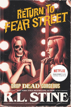 Return to Fear Street : Drop Dead Gorgeous