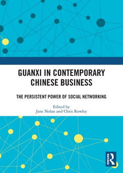 Guanxi in Contemporary Chinese Business