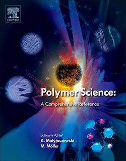 Polymer Science: A Comprehensive Reference