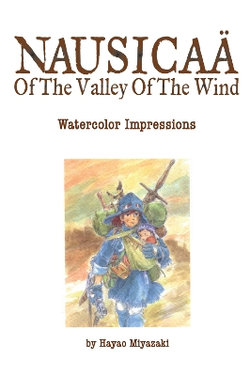 Nausicaae of the Valley of the Wind: Watercolor Impressions