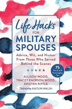 Life Hacks for Military Spouses