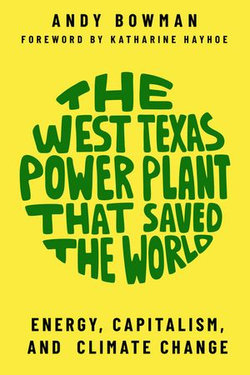 The West Texas Power Plant That Saved the World