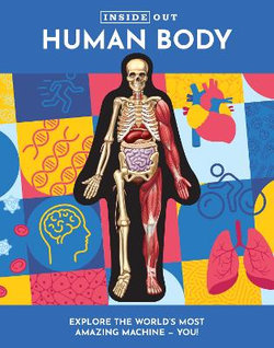 Inside Out Human Body: Volume 1