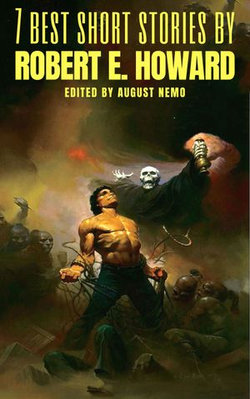 7 best short stories by Robert E. Howard