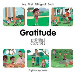 My First Bilingual Book–Gratitude (English–Japanese)