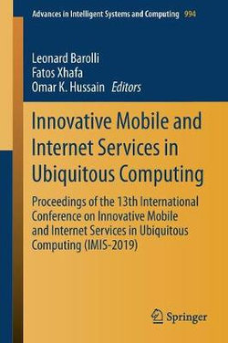 Innovative Mobile and Internet Services in Ubiquitous Computing